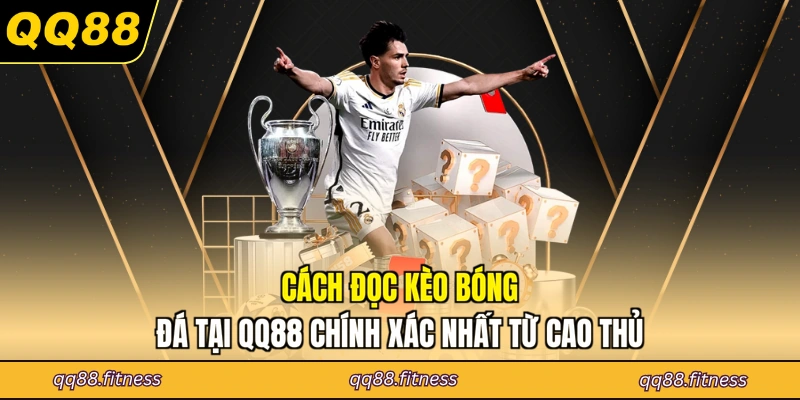 Cách đọc kèo bóng đá