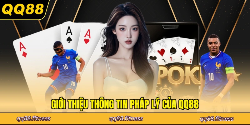 Giới thiệu thông tin pháp lý của QQ88