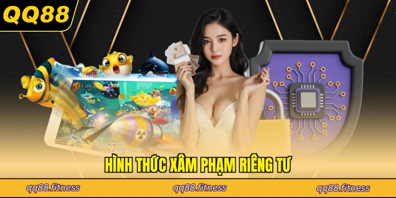 Hình thức xâm phạm riêng tư