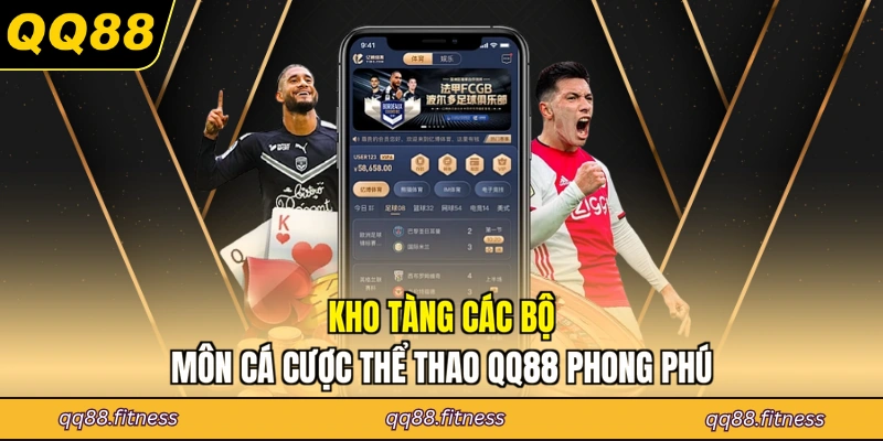Kho tàng các bộ môn cá cược thể thao QQ88 phong phú