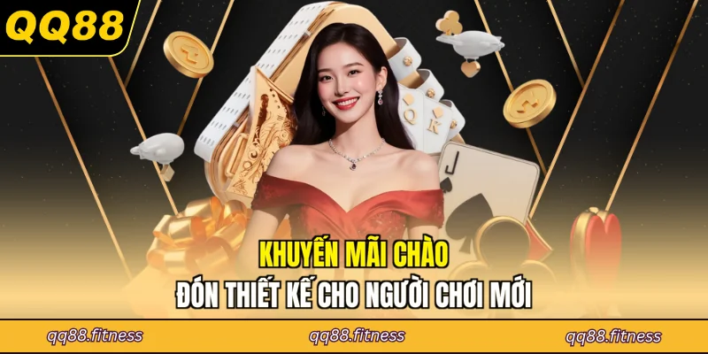 Khuyến mãi chào đón thiết kế cho người chơi mới