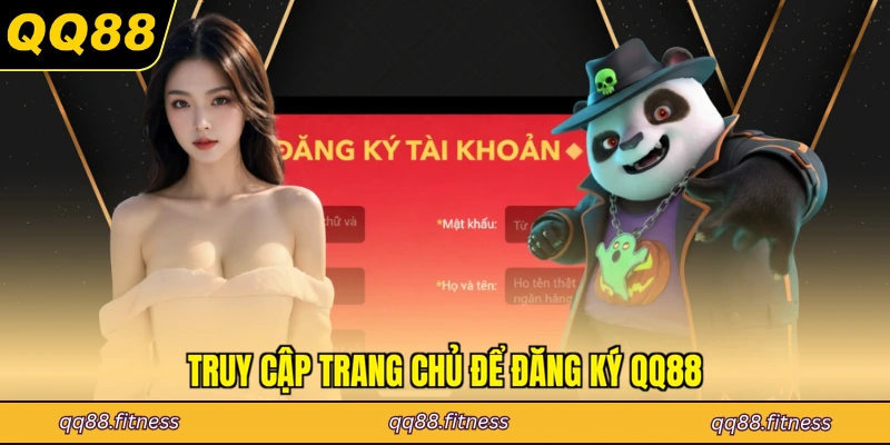 Truy cập trang chủ để đăng ký QQ88